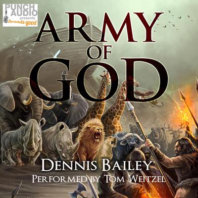 Army of God Audiobook, by Dennis Bailey