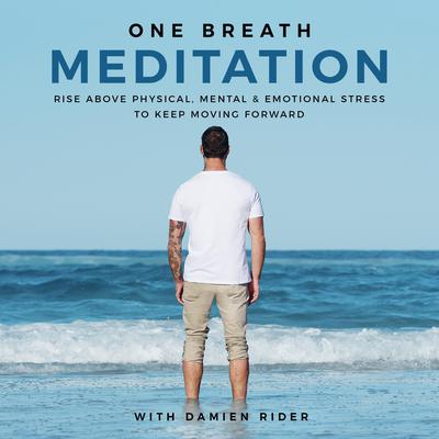 One Breath Meditation Audiobook, by Damien Rider