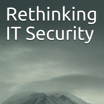 Rethinking IT Security Audiobook, by Svavar Ingi Hermannsson
