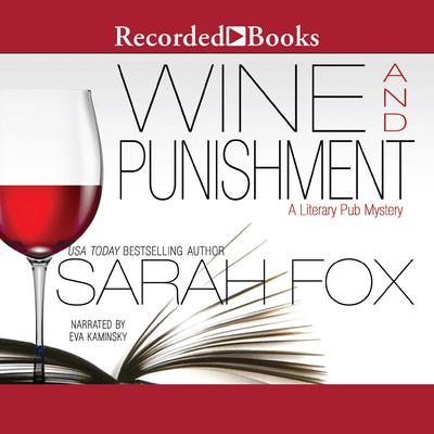 Wine and Punishment Audiobook, by Sarah Fox