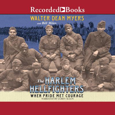 The Harlem Hellfighters: When Pride Met Courage Audiobook, by Walter Dean Myers
