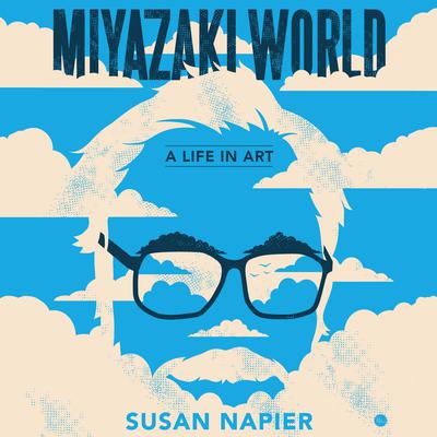Miyazakiworld: A Life in Art Audiobook, by 