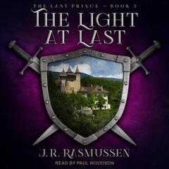 The Light At Last Audiobook, by J.R. Rasmussen