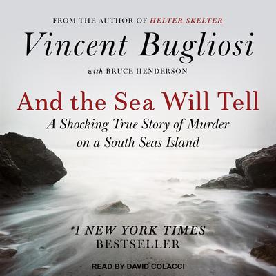 And the Sea Will Tell Audiobook, by Vincent Bugliosi