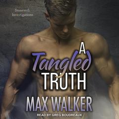A Tangled Truth Audiobook, by Max Walker
