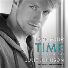 Take Your Time Audiobook, by Julie Johnson