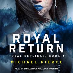 Royal Return Audiobook, by Michael Pierce