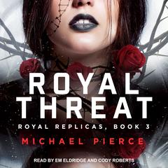 Royal Threat Audiobook, by Michael Pierce