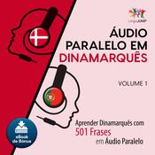 Audio Paralelo em Dinamarqus - Aprender Dinamarqus com 501 Frases em udio Paralelo - Volume 1