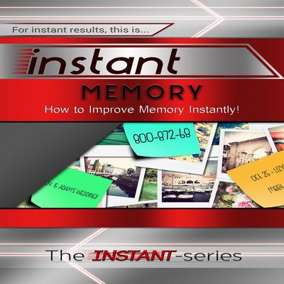 Instant Memory Audiobook, by The INSTANT-Series