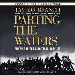 Parting the Waters: America in the King Years 1954-63 Audiobook, by Taylor Branch