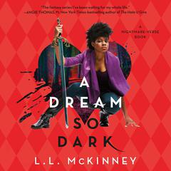 A Dream So Dark Audiobook, by L. L. McKinney