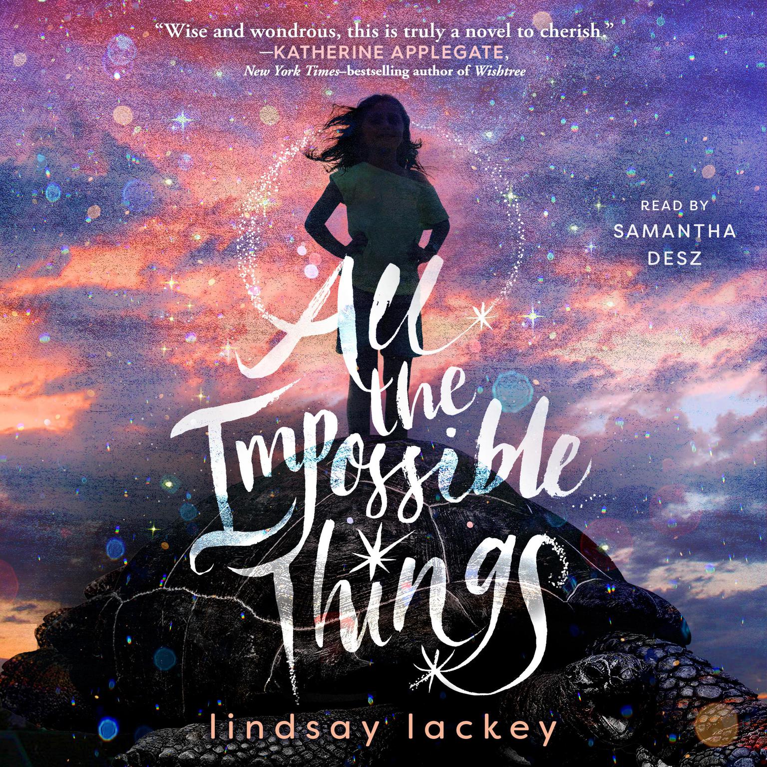 All the Impossible Things Audiobook, by Lindsay Lackey
