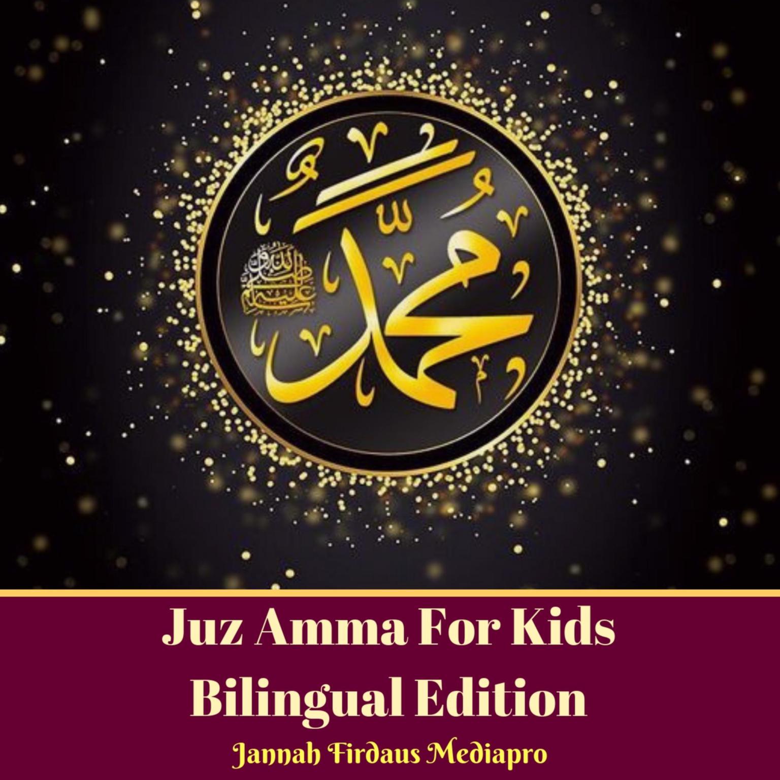 Juz Amma For Kids Bilingual Edition Audiobook, by Jannah Firdaus Foundation