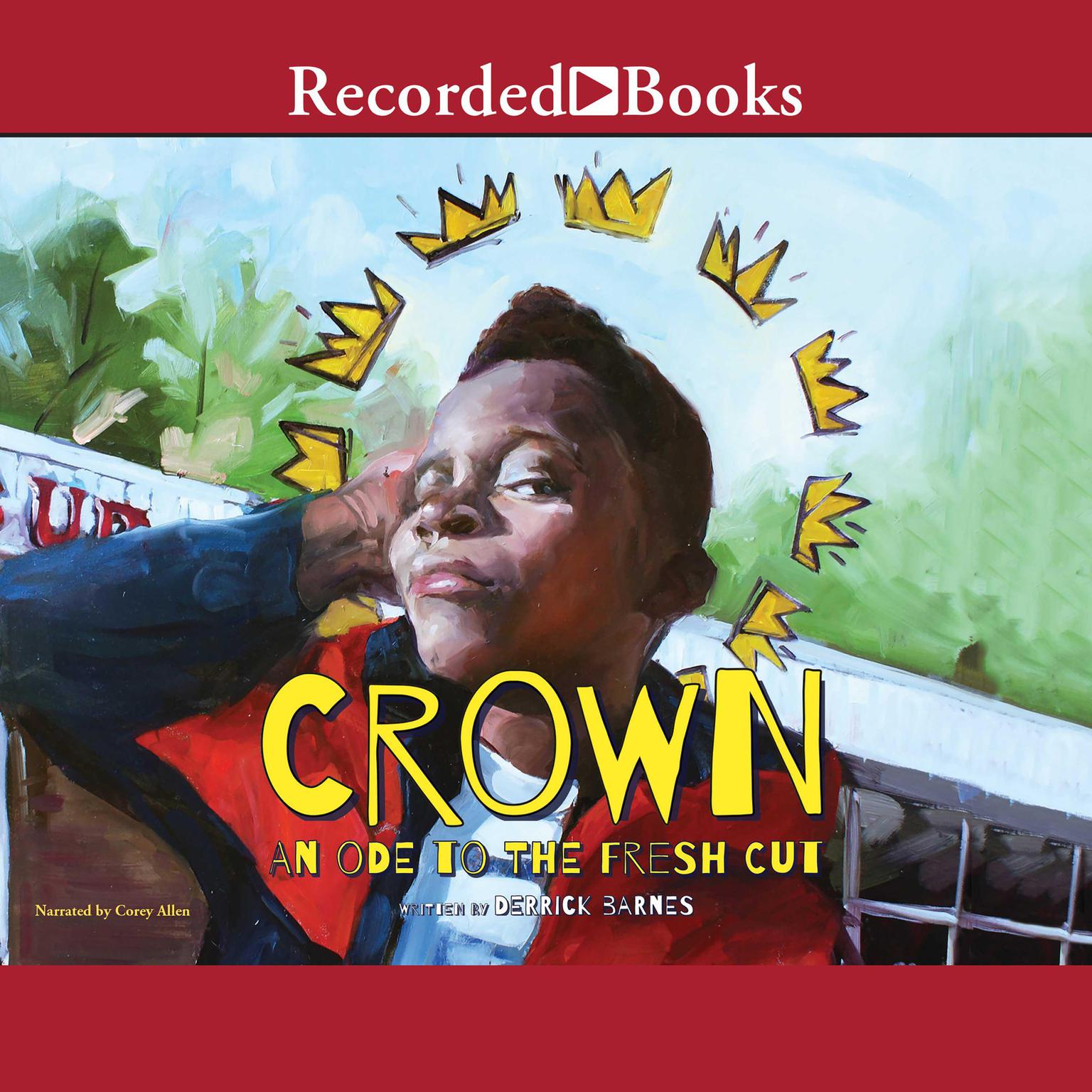 Crown: An Ode to the Fresh Cut Audiobook, by Derrick Barnes