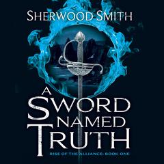 A Sword Named Truth Audiobook, by Sherwood Smith