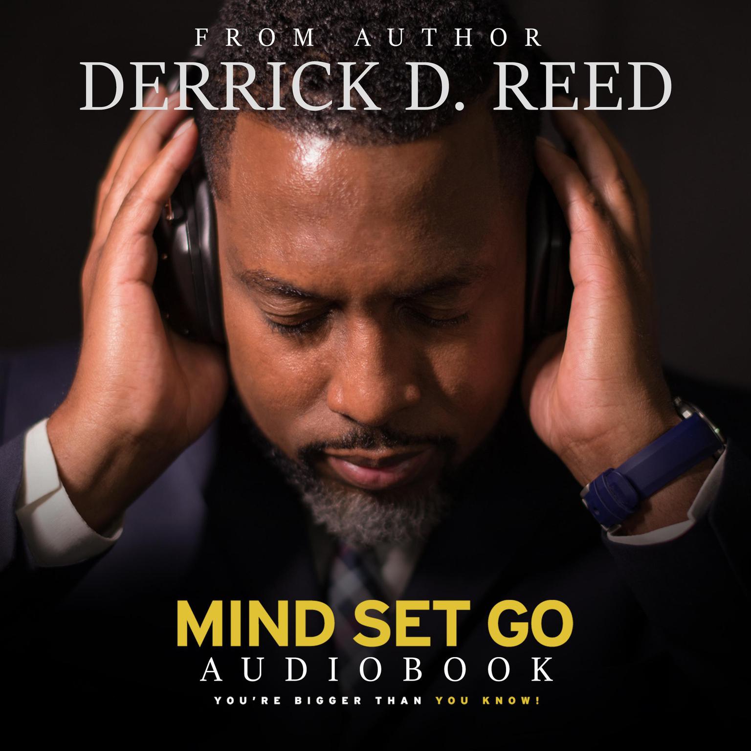Mind Set Go Audiobook, by Derrick D. Reed  