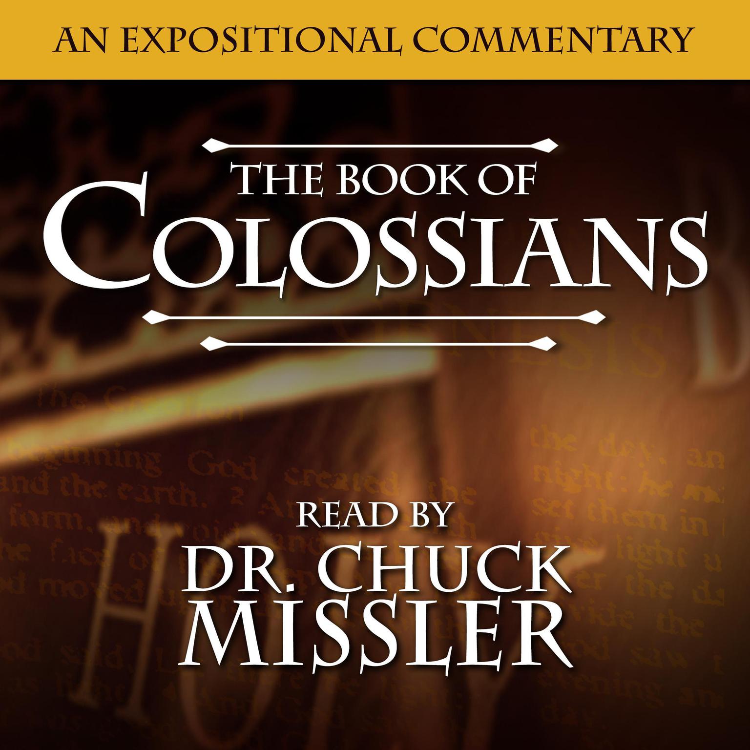 Book of Colossians: An Expositional Commentary Audiobook, by Chuck Missler