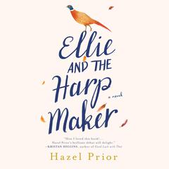 Ellie and the Harpmaker Audiobook, by Hazel Prior