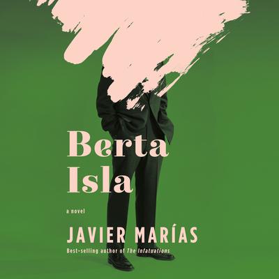 Berta Isla: A novel Audiobook, by 