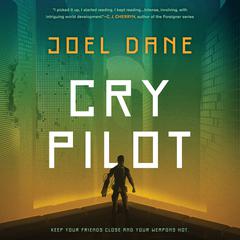Cry Pilot Audiobook, by Joel Dane