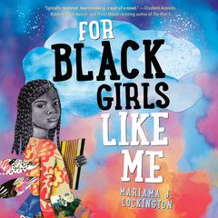 For Black Girls Like Me Audiobook, by Mariama Lockington