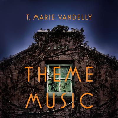 Theme Music: A Novel Audiobook, by 