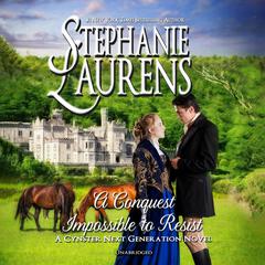 A Conquest Impossible to Resist Audiobook, by Stephanie Laurens