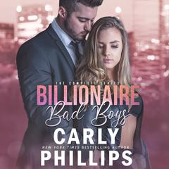 Billionaire Bad Boys Box Set Audiobook, by Carly Phillips