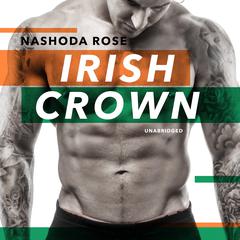 Irish Crown Audiobook, by Nashoda Rose