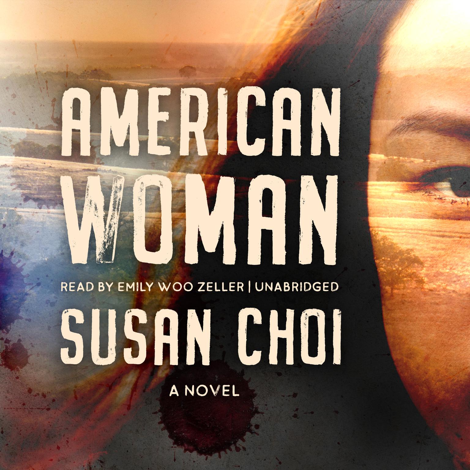 American Woman: A Novel Audiobook, by Susan Choi