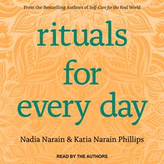 Rituals for Every Day Audiobook, by Katia Narain Phillips