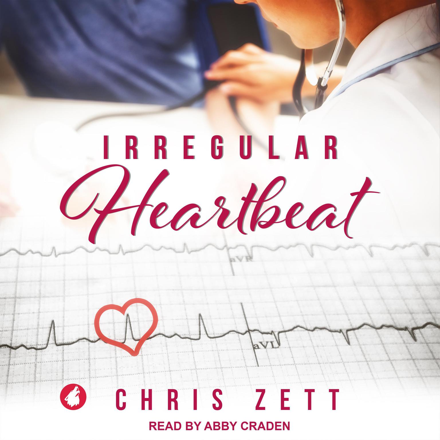 Irregular Heartbeat Audiobook, by Chris Zett