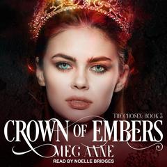 Crown of Embers Audiobook, by Meg Anne