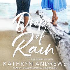 Drops of Rain Audiobook, by Kathryn Andrews