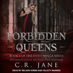 Forbidden Queens Audiobook, by C. R. Jane