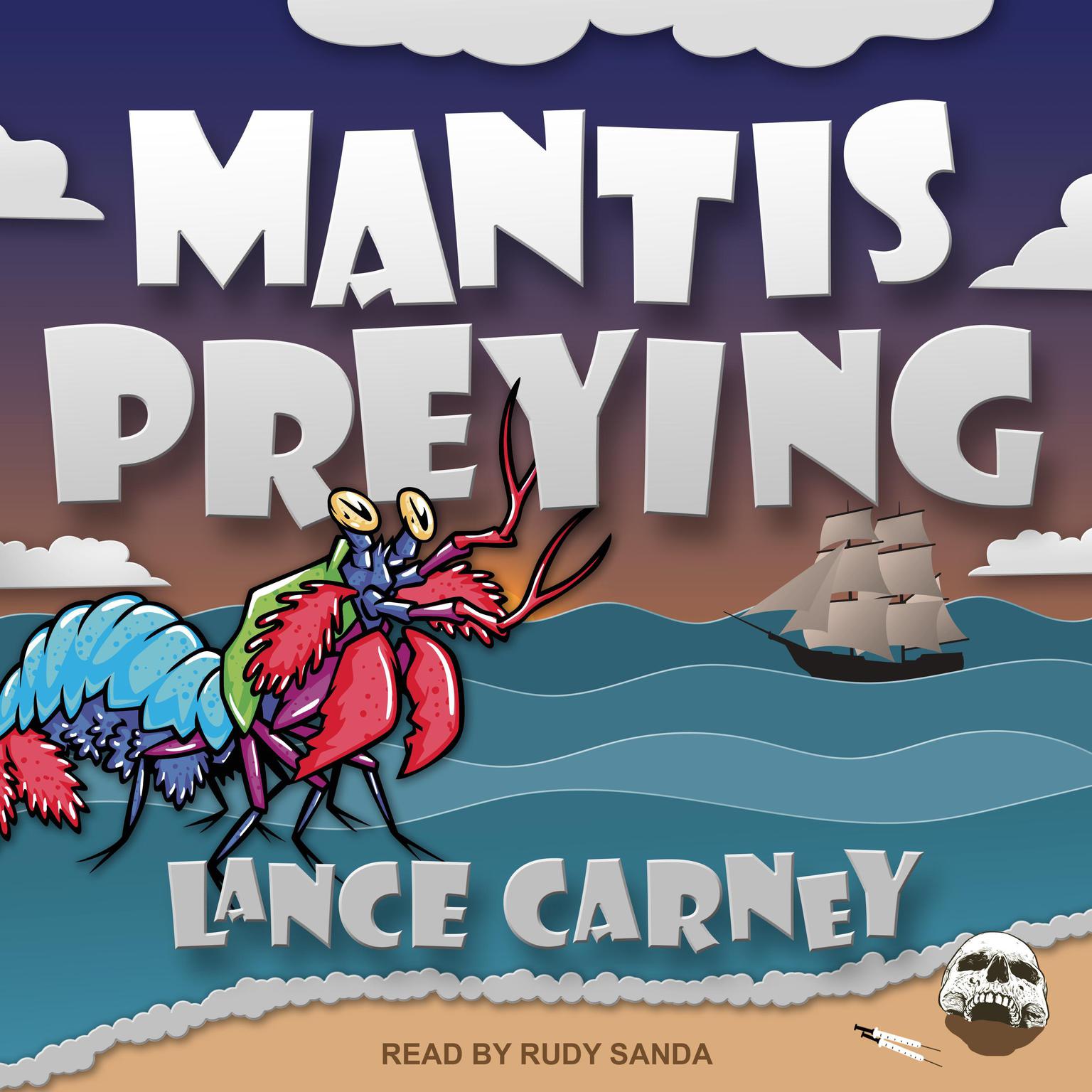 Mantis Preying Audiobook, by Lance Carney