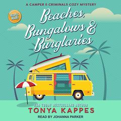 Beaches, Bungalows & Burglaries Audiobook, by Tonya Kappes