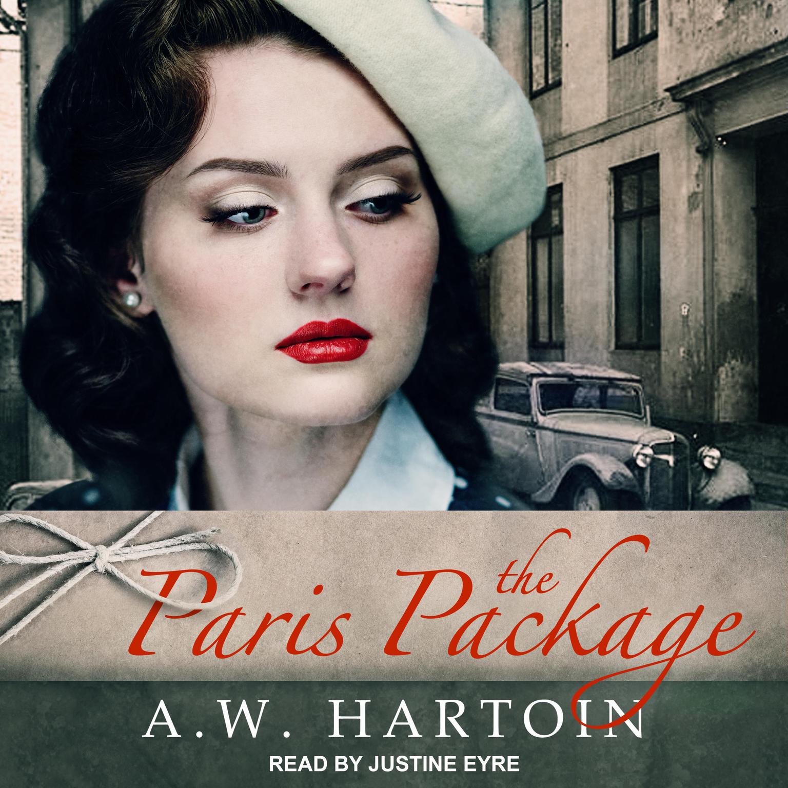 The Paris Package Audiobook, by A.W. Hartoin