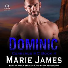 Dominic: Cerberus MC Book 4 Audiobook, by 