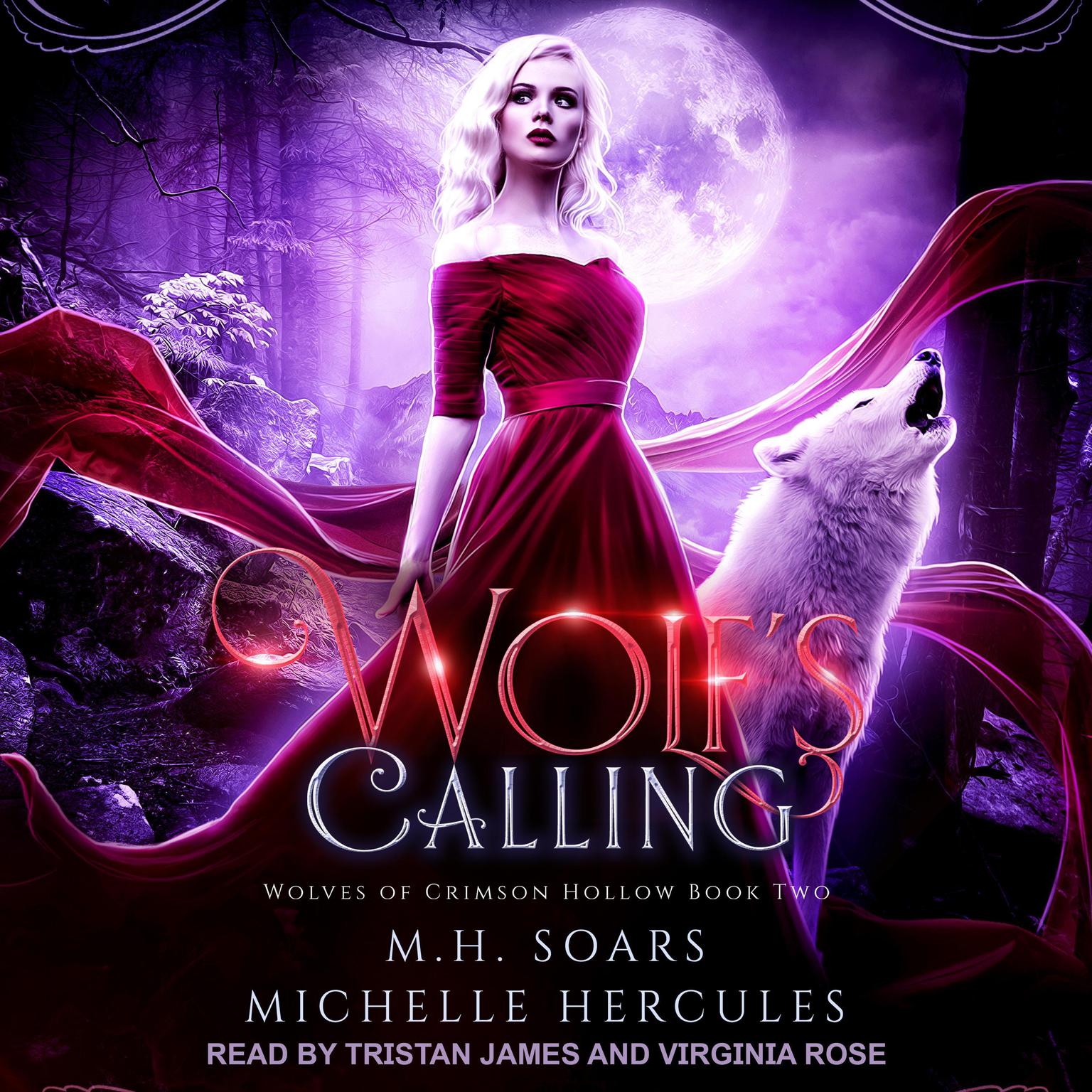 Wolfs Calling: A Fairytale Retelling Reverse Harem Audiobook, by M.H. Soars