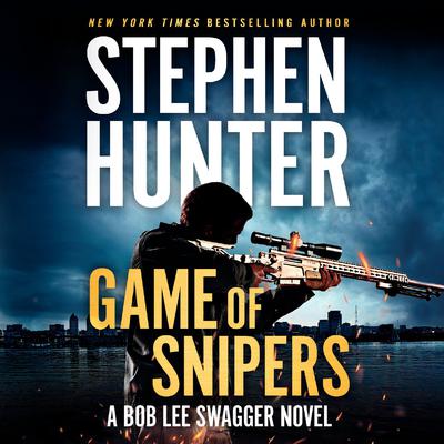 Game of Snipers Audiobook, by Stephen Hunter