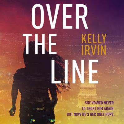 Over the Line Audiobook, by Kelly Irvin