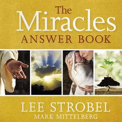 The Miracles Answer Book Audiobook, by Lee Strobel