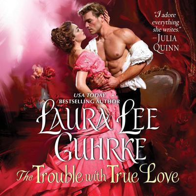 The Trouble with True Love: Dear Lady Truelove Audiobook, by 