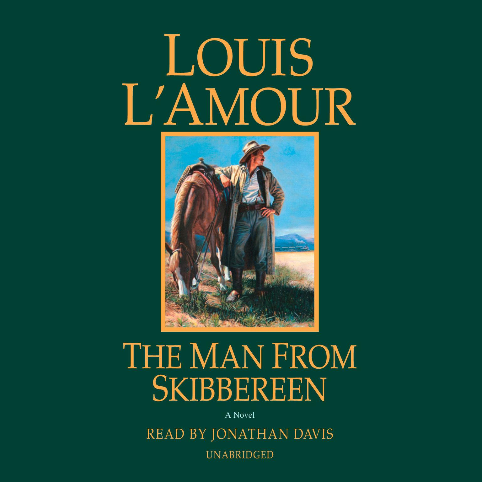 The Man from Skibbereen: A Novel Audiobook, by Louis L’Amour