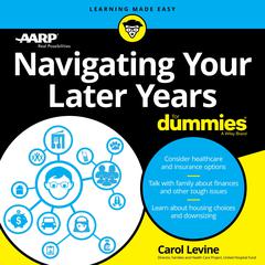 Navigating Your Later Years For Dummies Audiobook, by AARP 