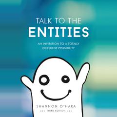 Talk to the Entities Audiobook, by Shannon O'Hara