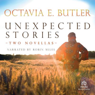 Unexpected Stories: Two Novellas Audiobook, by 