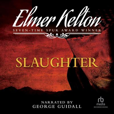 Slaughter Audiobook, by Elmer Kelton